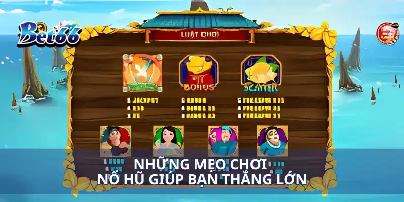 Những mẹo chơi nổ hũ giúp bạn thắng lớn