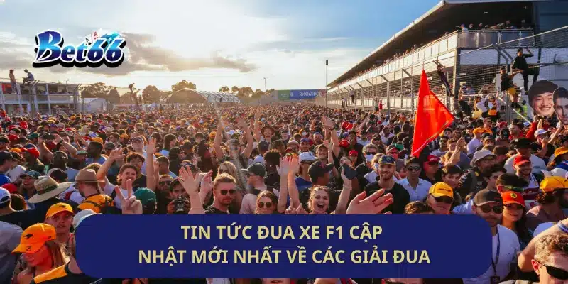 Tin Tức Đua Xe F1 Cập Nhật Mới Nhất Về Các Giải Đua